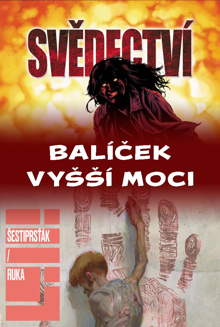 BALÍČEK VYŠŠÍ MOCI: Svědectví + Šestiprsťák - obálka knihy